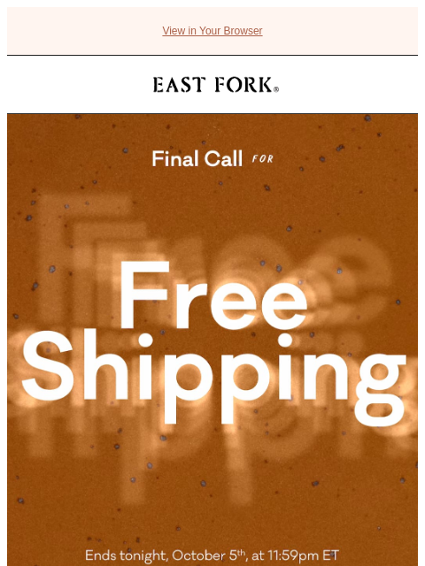 eastfork newsletter: Free shipping ends tonight 📦