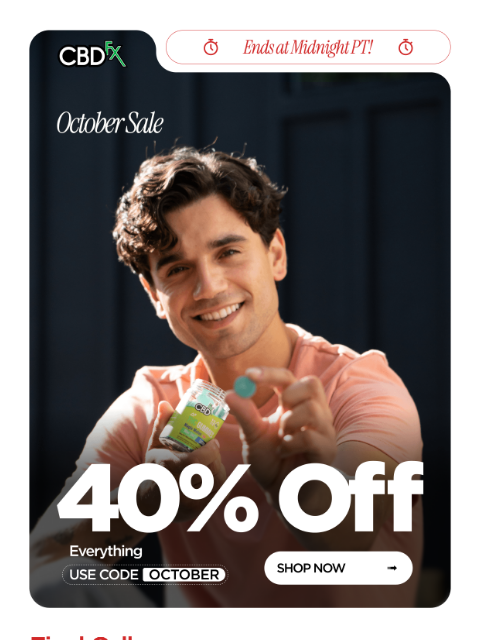 cbdfx newsletter: 🚨 Final Hours: 40% OFF ends tonight