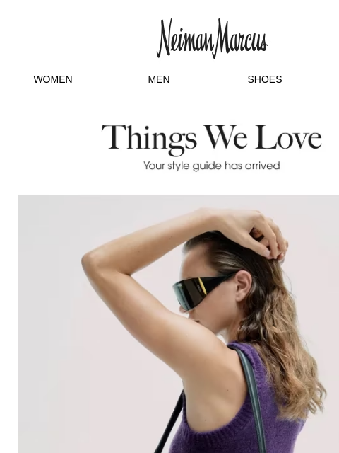neimanmarcus newsletter: Things We Love