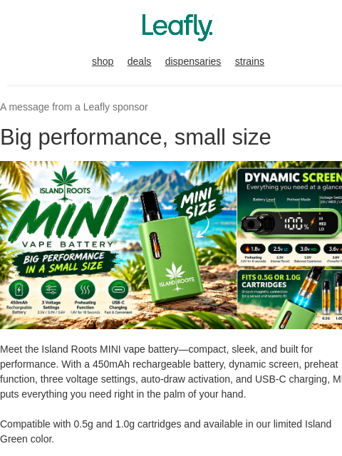 leafly newsletter: Pocket-sized power has arrived 🔥