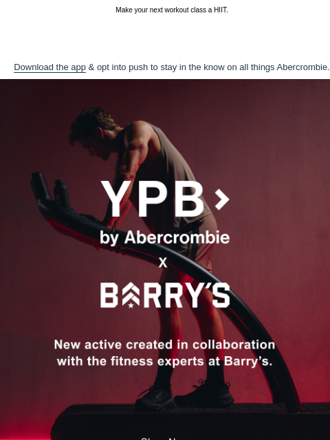 abercrombie newsletter: YPB x BARRY'S | Active for your gym fit.