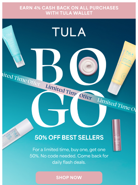 tula newsletter: 2 is better than 1! BOGO 50% off