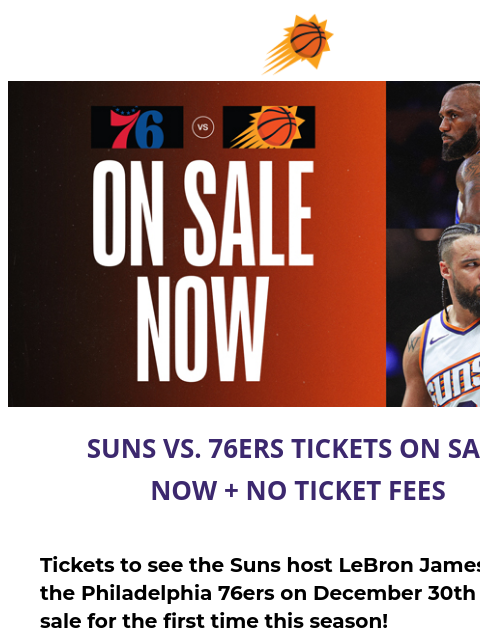 suns newsletter: Get Suns vs. 76ers Tickets + Pay No Fees!