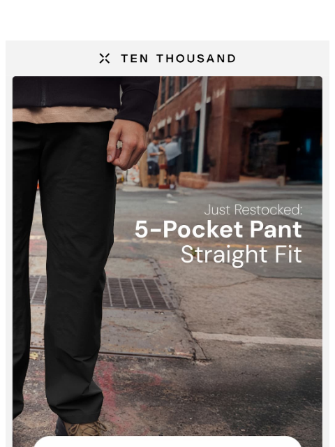 tenthousand newsletter: Back For Fall: Straight Fit 5-Pocket Pant