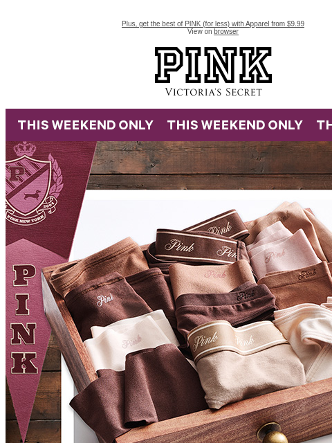 Plus, get the best of PINK (for less) with Apparel from $9.99 View on browser PINK Victoria's Secret VSCC Available Credit feature cta cta Shop Now Shop Now Shop XS Shop S Shop M Shop L Shop XL