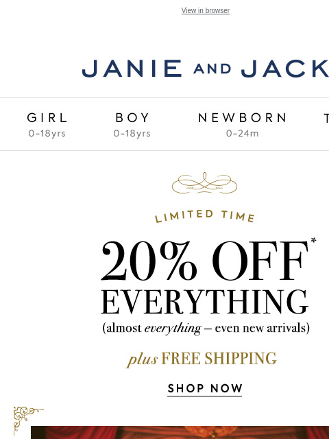 And final hours for free shipping. View in browser Stores Janie and Jack Girl Boy Newborn Tween Janie and Jack Girl Boy Newborn Tween Girl Boy Newborn Girl Newborn Boy Accessories Sale Gift Services