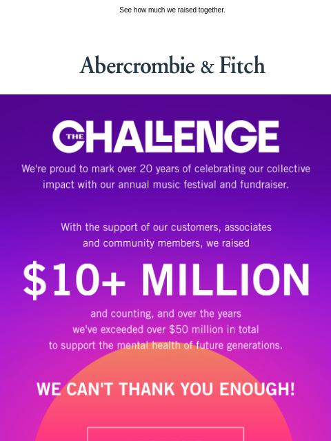 abercrombie newsletter: Thanks to you, we met the Challenge.