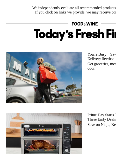 foodandwine newsletter: Yes, Prime Day Starts Tomorrow—but These Kitchen D...