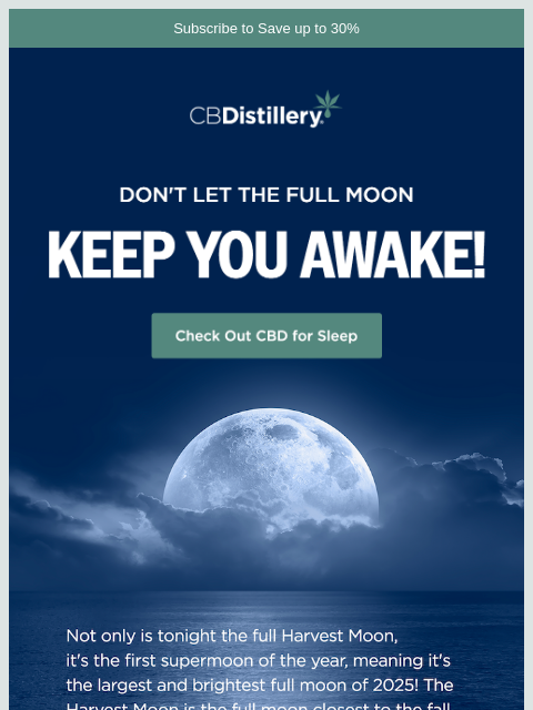 thecbdistillery newsletter: Don't let the full moon keep you awake!