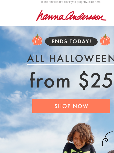 hannaandersson newsletter: 🎃 Ends Today: ALL Hannaween From $25