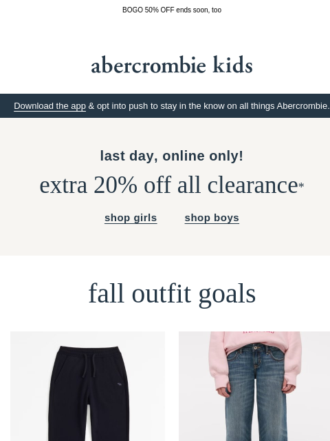 abercrombie newsletter: last day | extra 20% OFF ALL clearance