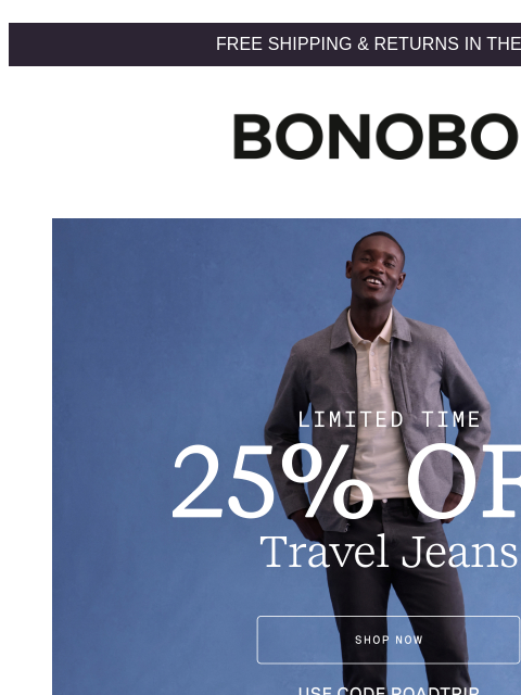 bonobos newsletter: 25% Off Our Iconic Travel Jeans