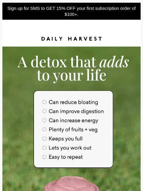 daily-harvest newsletter: The easiest detox you’ll ever do