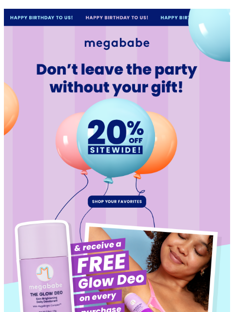 megababebeauty newsletter: Our Birthday is Almost Over