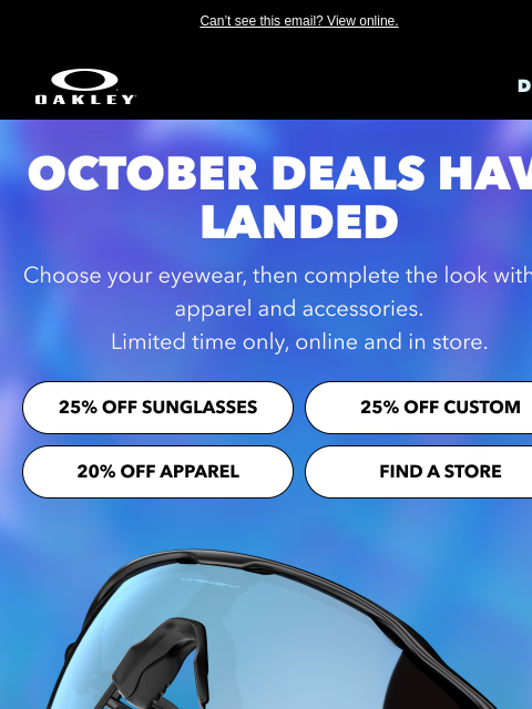 oakley newsletter: Up to 25% Off | October Deals