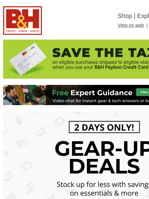bhphotovideo newsletter: 📢 Live Now – Your Favorite Gear for Less!