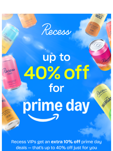 takearecess newsletter: up to 40% off! prime day starts now