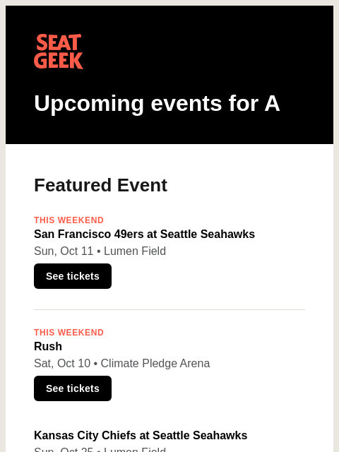 seatgeek newsletter: San Francisco 49ers at Seattle Seahawks/Rush/Kansa...