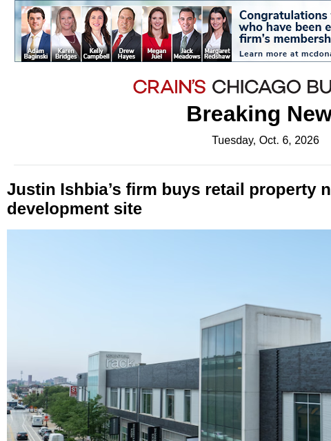 crainalerts newsletter: Justin Ishbia expands South Loop holdings
