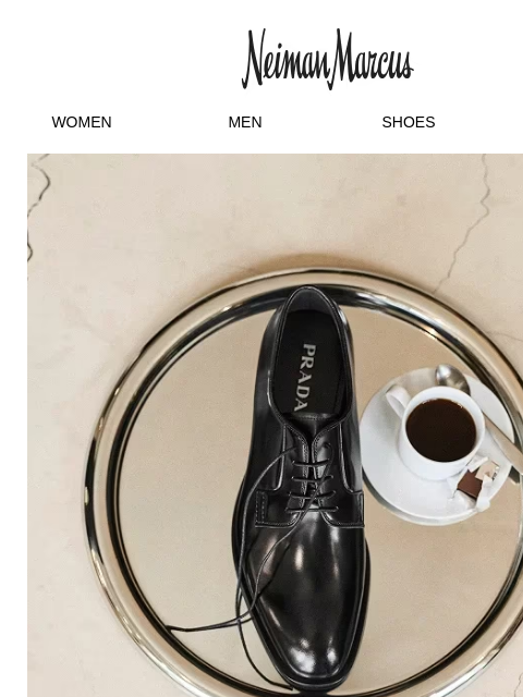 neimanmarcus newsletter: New Prada men’s & women’s shoes