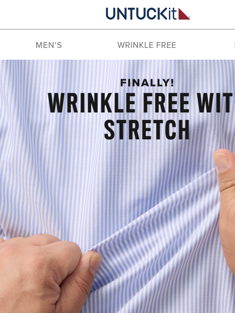 untuckit newsletter: Wrinkle Free + Stretch?! You Heard That Right