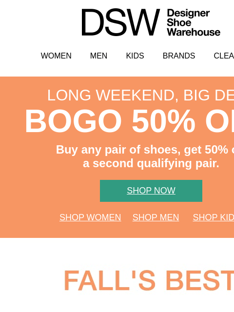 dsw newsletter: Psst...BOGO 50% off ends tomorrow 👀