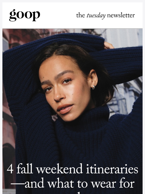 goop newsletter: the Tuesday newsletter