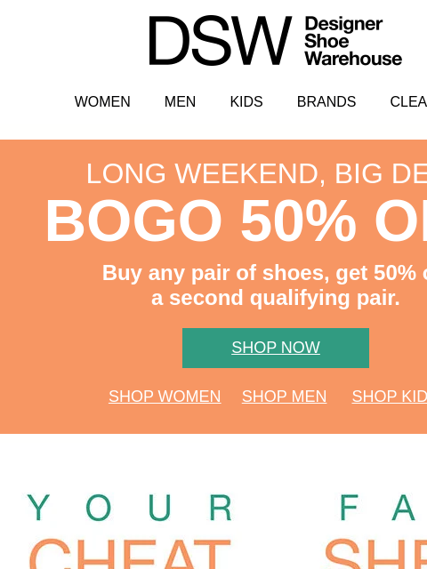 dsw newsletter: Happening now: BOGO 50% off!