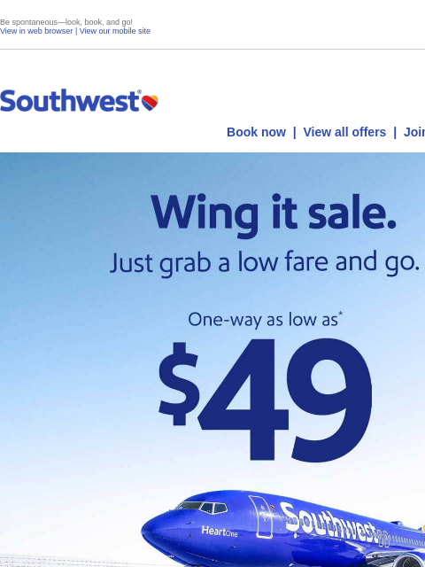southwest newsletter: $49 sale! Suddenly wanna get away, don’t you?