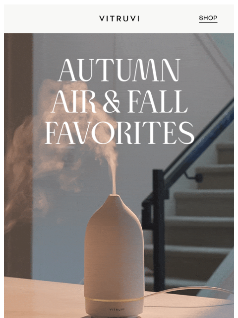 vitruvi newsletter: Fall Favorites ON SALE NOW ๐