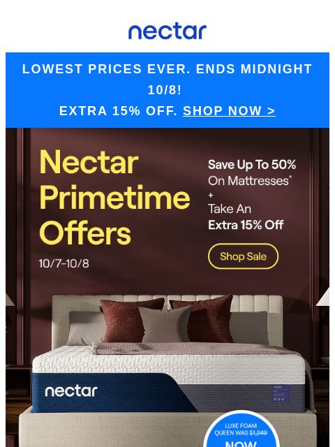 nectarsleep newsletter: Ends tomorrow 😴! Save an EXTRA 15% & get our lowe...