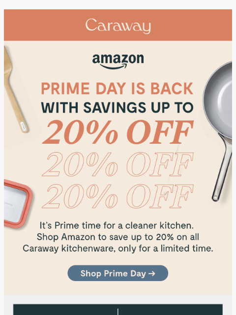 carawayhome newsletter: Prime Day Is BACK With 20% Off 💸