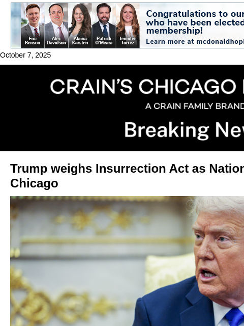 crainalerts newsletter: Trump weighs Insurrection Act as Texas troops arri...