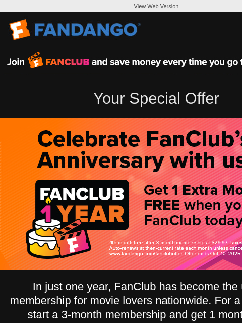 fandango newsletter: Get 1 Extra Month FREE when you join FanClub today...