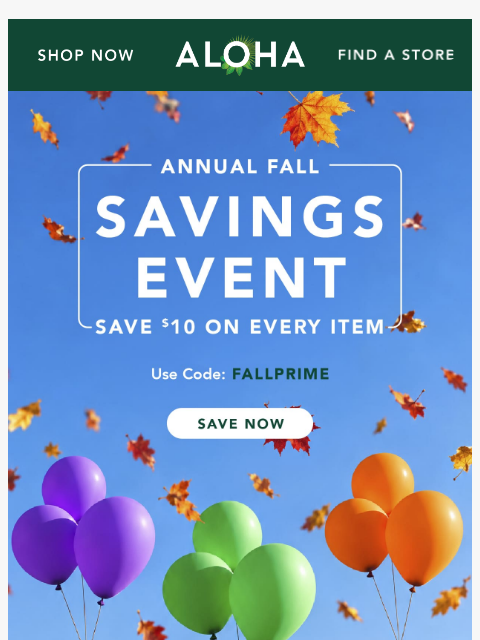 aloha newsletter: $10 off everything is going strong