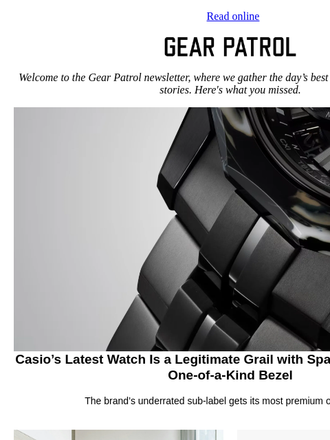 gearpatrol newsletter: Casio's Latest Watch Is a Legitimate Grail