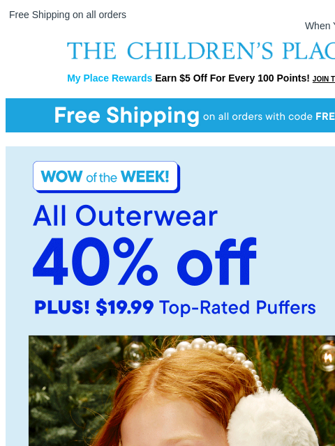 childrensplace newsletter: 40% off outerwear + an extra 20% off w/ FESTIVE20