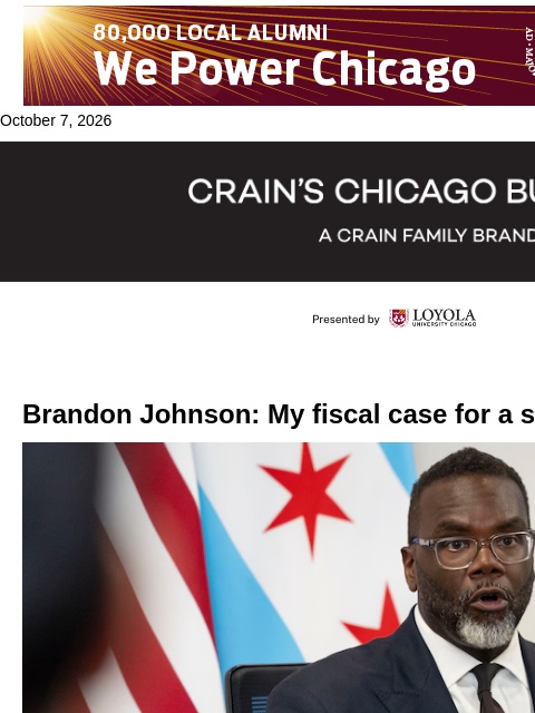 crainalerts newsletter: Brandon Johnson: My fiscal case for a second term