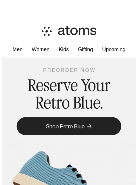 atoms newsletter: Preorder Retro Blue