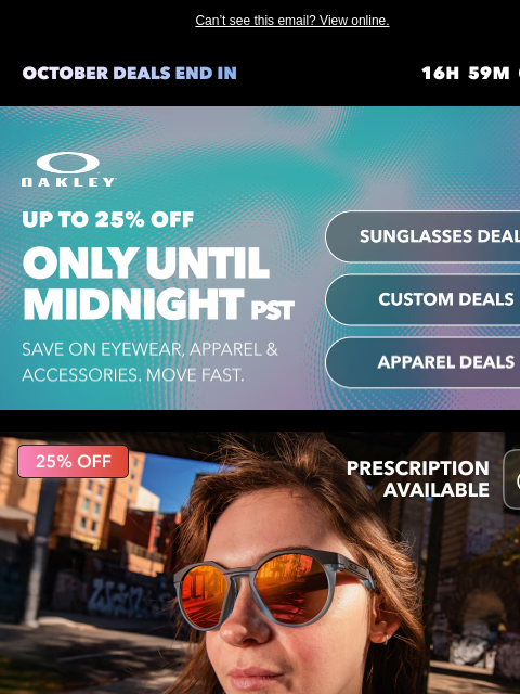 oakley newsletter: Move Fast For Up To 25% Off