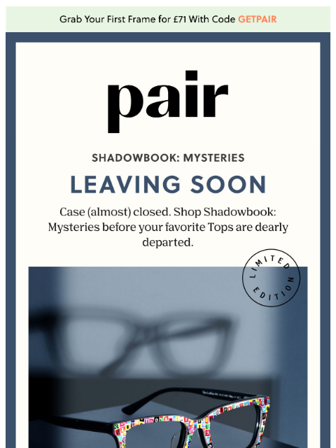 paireyewear newsletter: Shadowbook: Mysteries Is Leaving Soon
