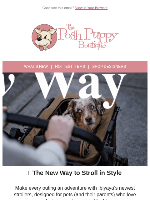 poshpuppyboutique newsletter: ✨ Roll Into Style: New Ibiyaya Strollers Just Drop...