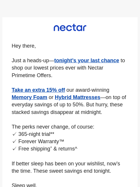 nectarsleep newsletter: Final Hours! Extra 15% OFF vanishes tonight 👀