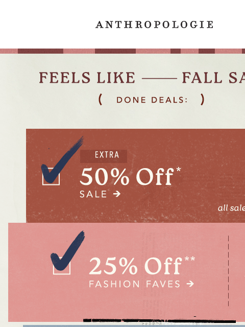 anthropologie newsletter: 🗓️ LAST DAY to save 25% Off fashion faves
