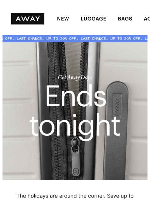 awaytravel newsletter: ENDS TONIGHT: up to 20% off