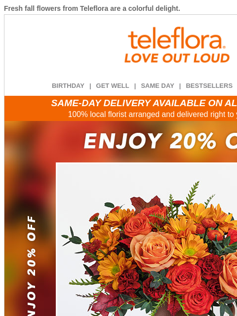 teleflora newsletter: INSIDE: New Fall Bouquets + 20% Off π