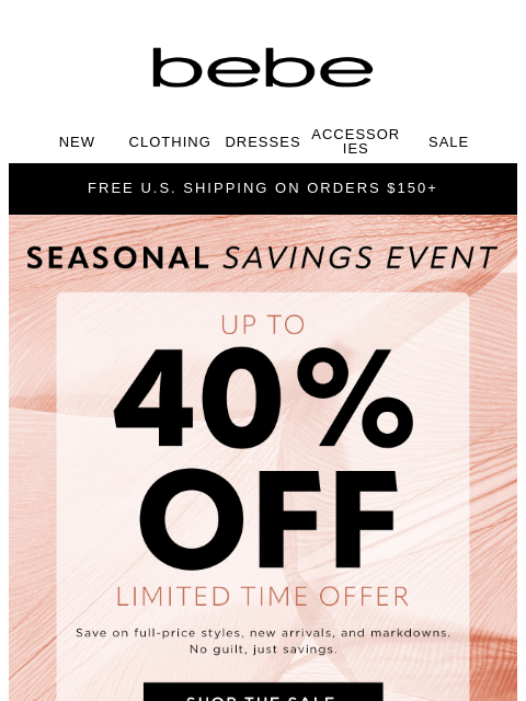 bebe newsletter: 40% Off? Say Less. 🫡