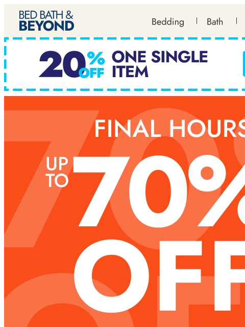 bedbathandbeyond newsletter: Final hours for The 72-HR Super Sale 🔥