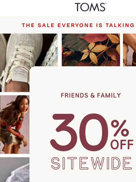toms newsletter: ICYMI 👀 30% Off Sitewide + 3X Rewards Points