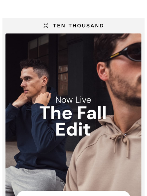 tenthousand newsletter: Shop The Fall Edit